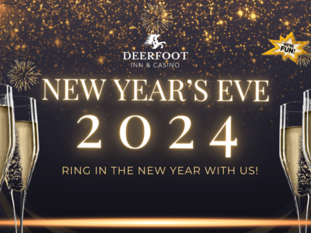 Celebrate New Year’s Eve 2024 at Deerfoot Inn & Casino