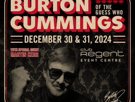 Burton Cummings & His Band with Special Guest Martin Kerr at Club Regent Casino