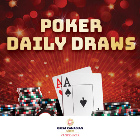 Great Canadian Casino Vancouver – Poker Daily Draws